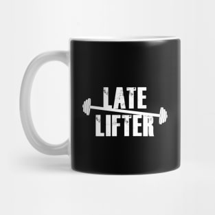 Late lifter Mug